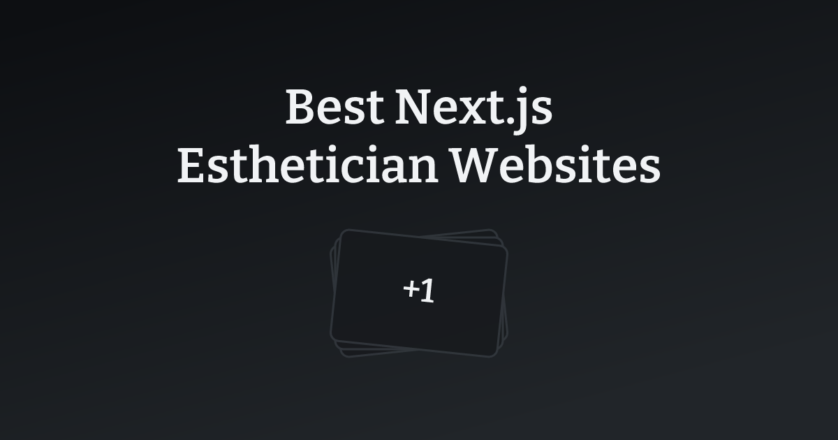 Best Next.js Esthetician Websites with count