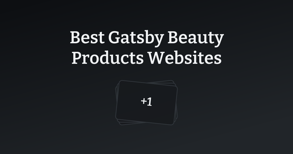 Best Gatsby Beauty Products Websites with count