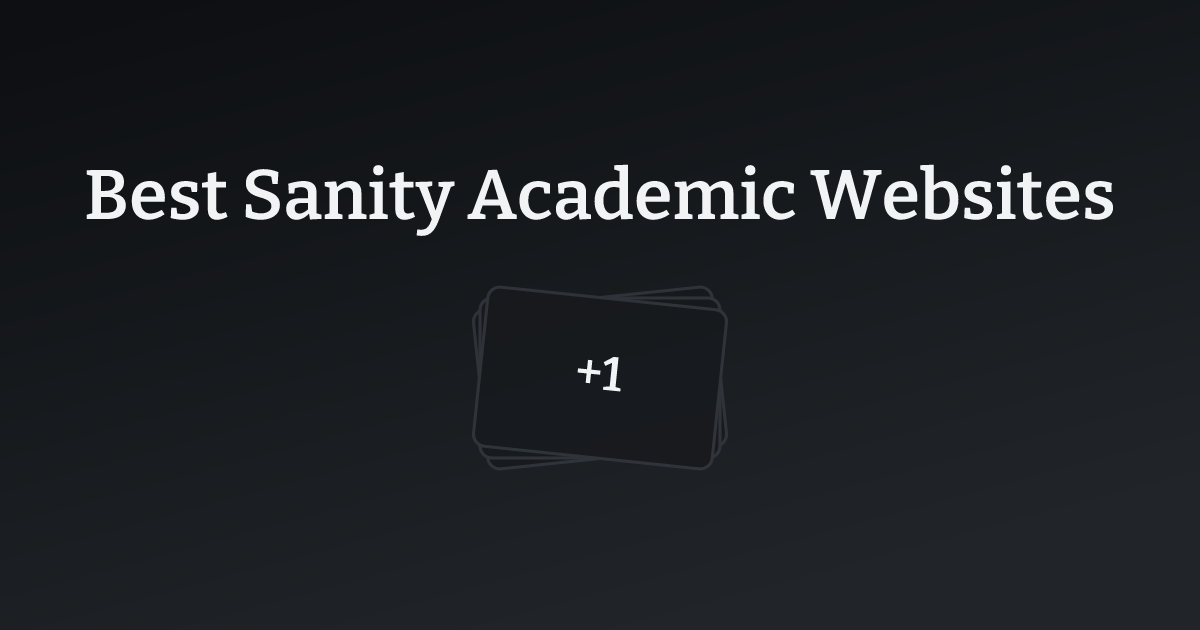 Best Sanity Academic Websites with count