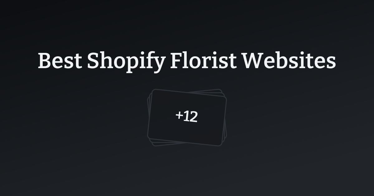 Best Shopify Florist Websites with count