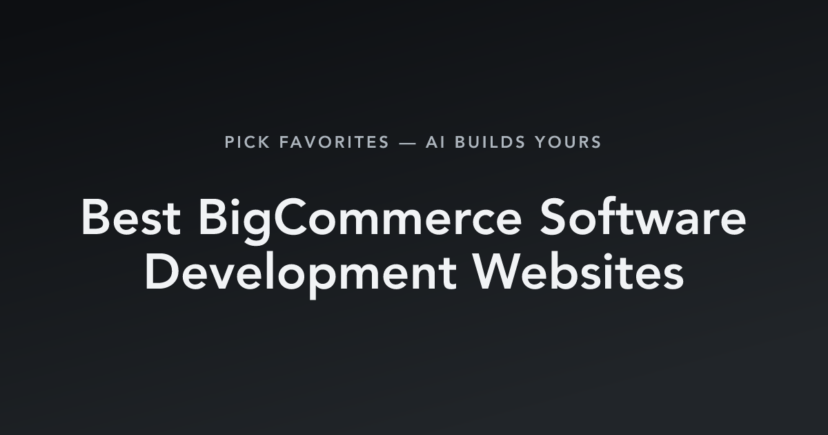 Best BigCommerce Software Development Websites with count