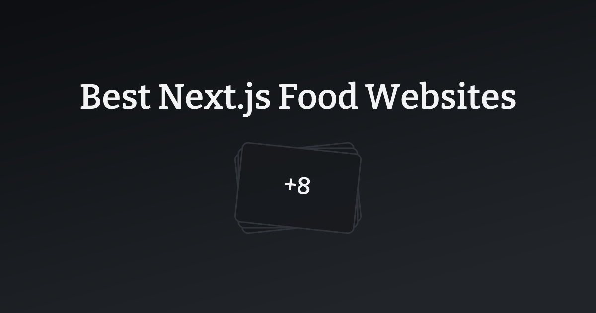 Best Next.js Food Websites with count