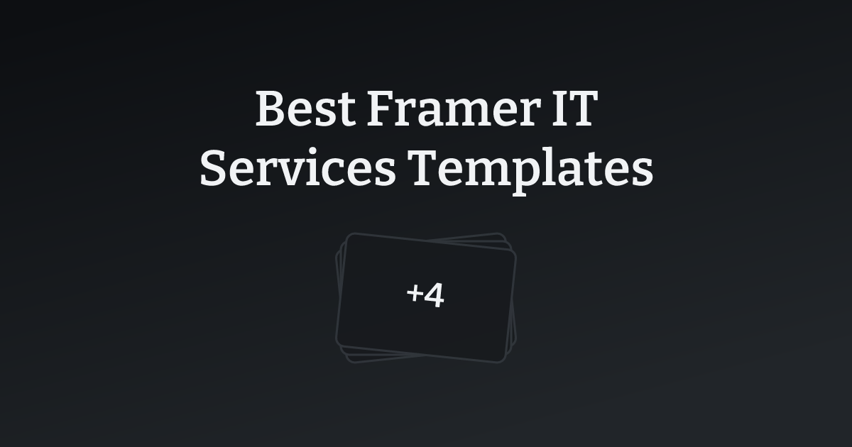 Best Framer IT Services Templates with count