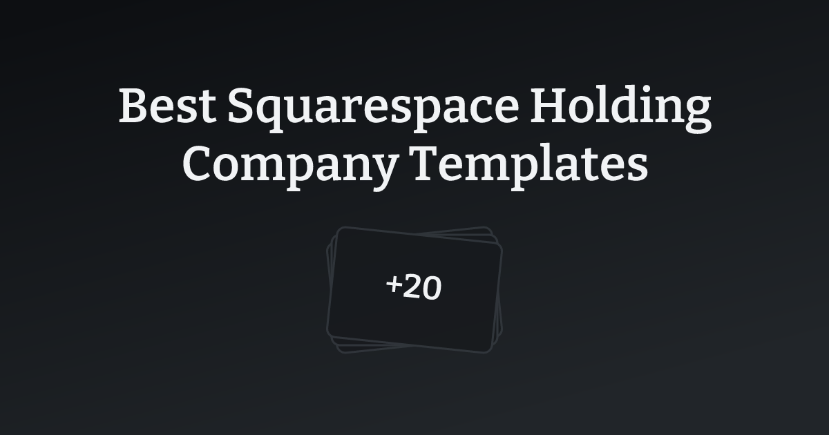 Best Squarespace Holding Company Templates with count