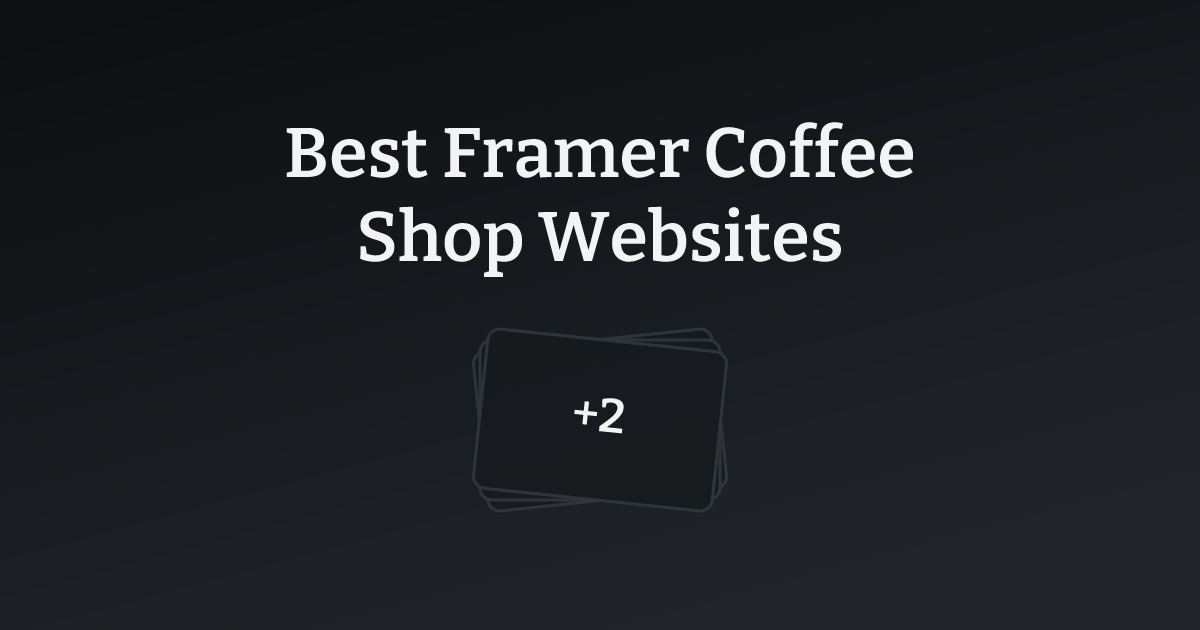 Best Framer Coffee Shop Websites with count