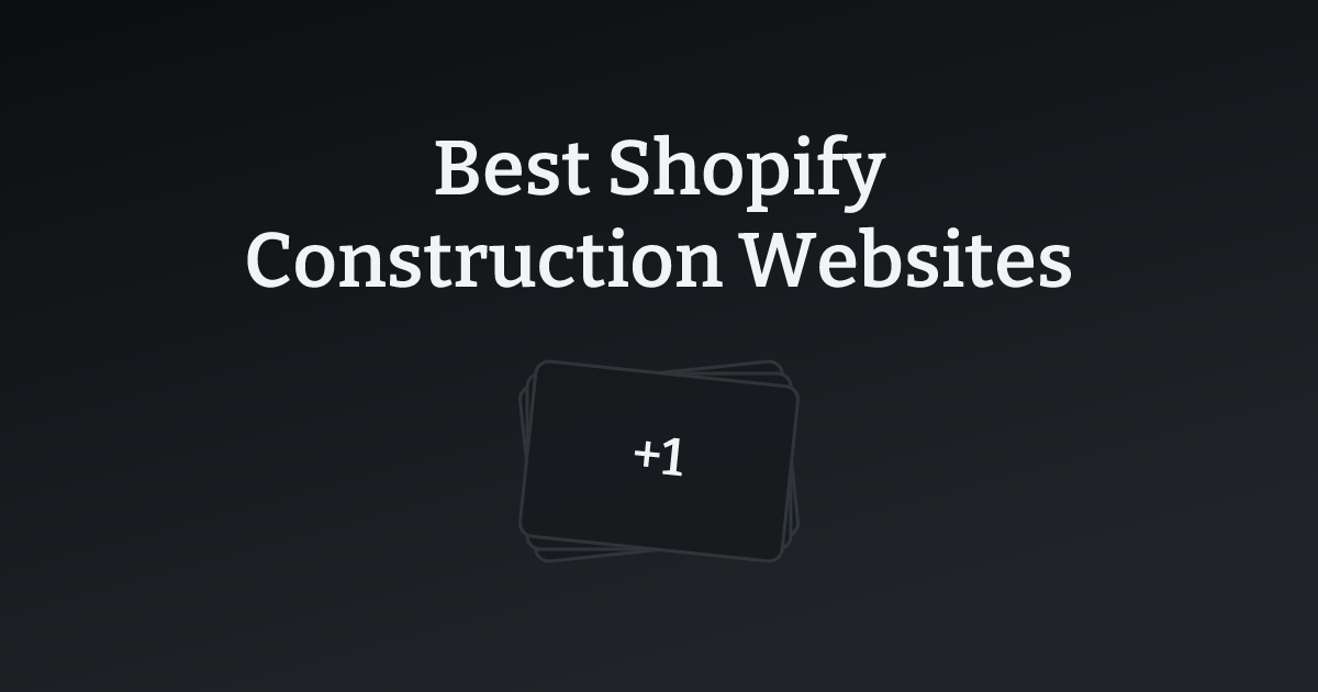 Best Shopify Construction Websites with count