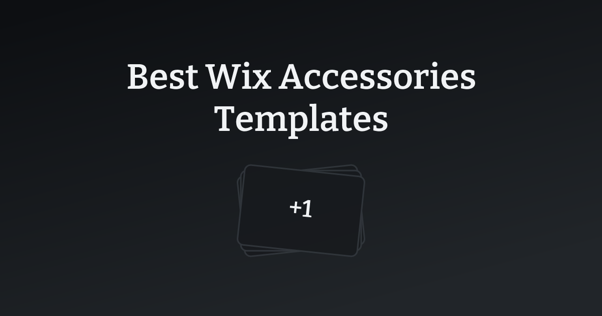Best Wix Accessories Templates with count