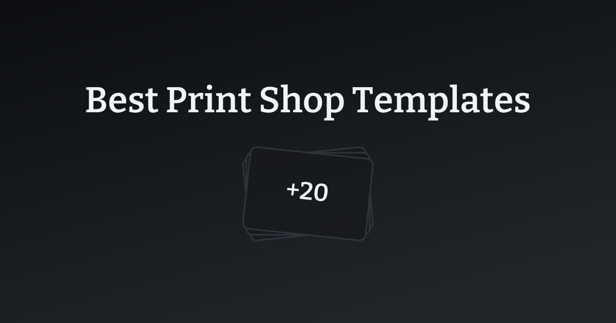 Best Print Shop Templates with count