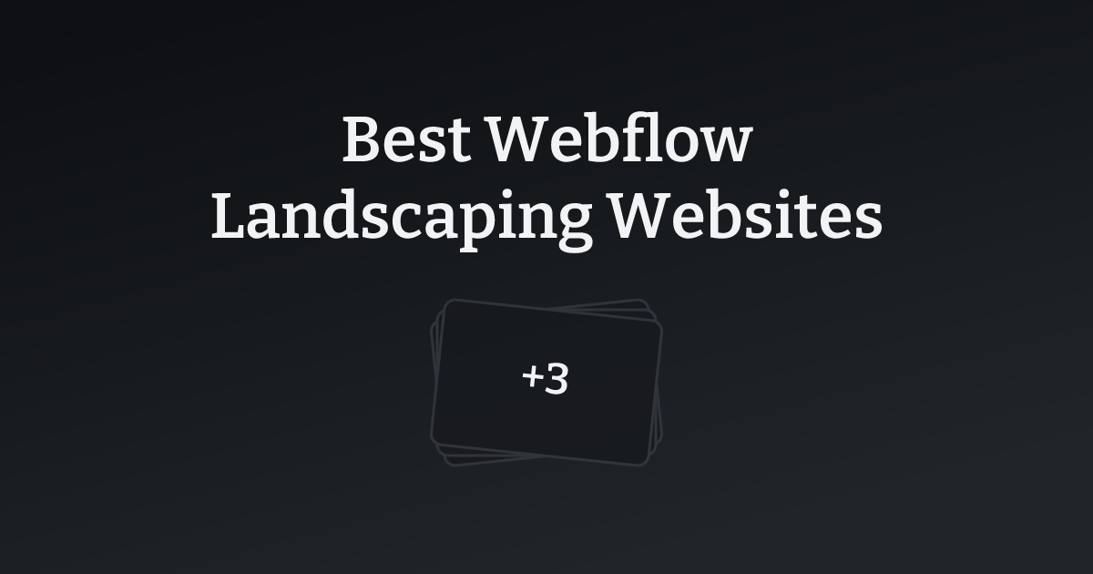 Best Webflow Landscaping Websites with count