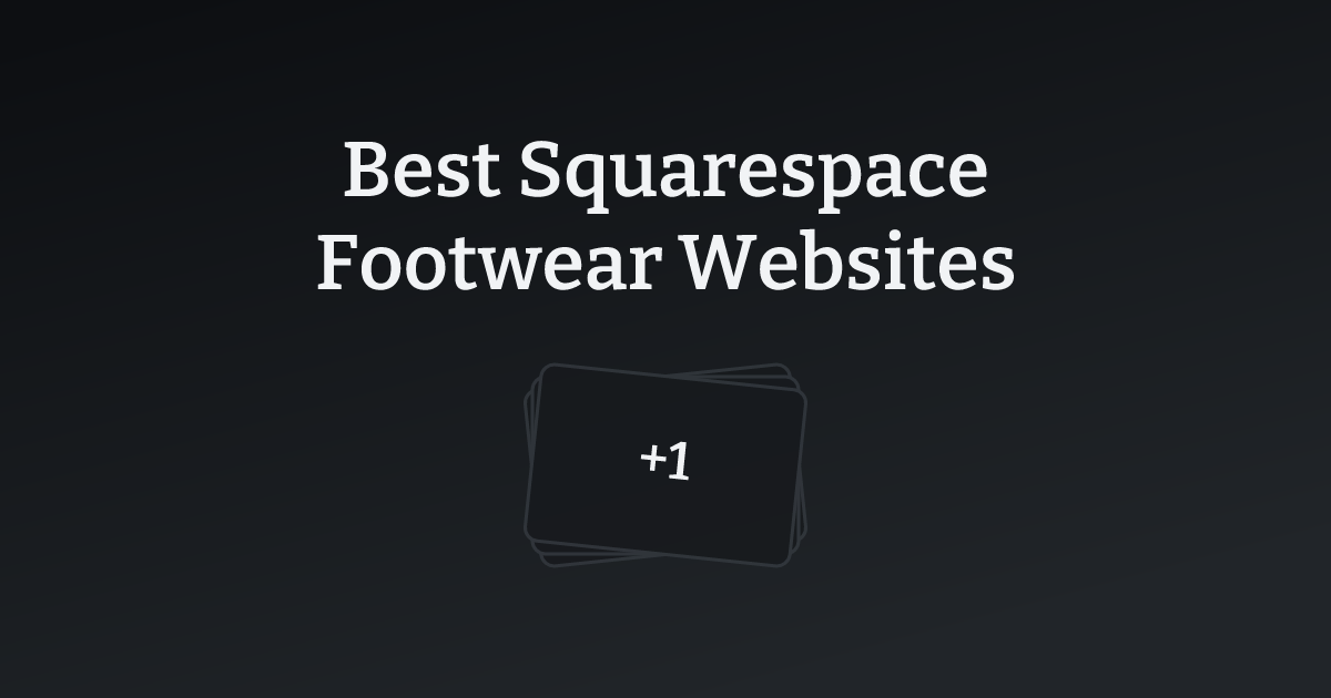 Best Squarespace Footwear Websites with count