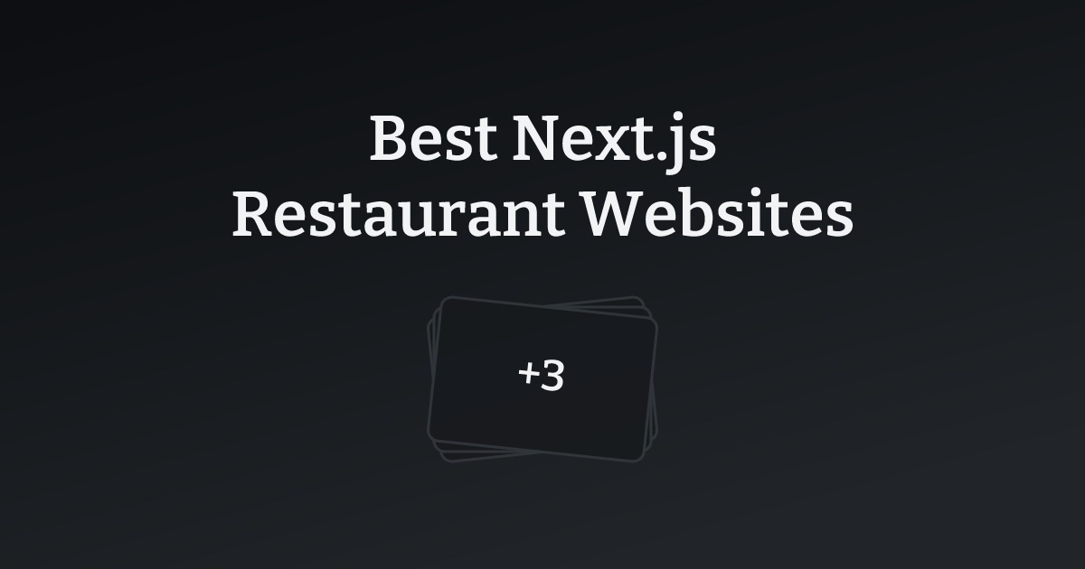 Best Next.js Restaurant Websites with count