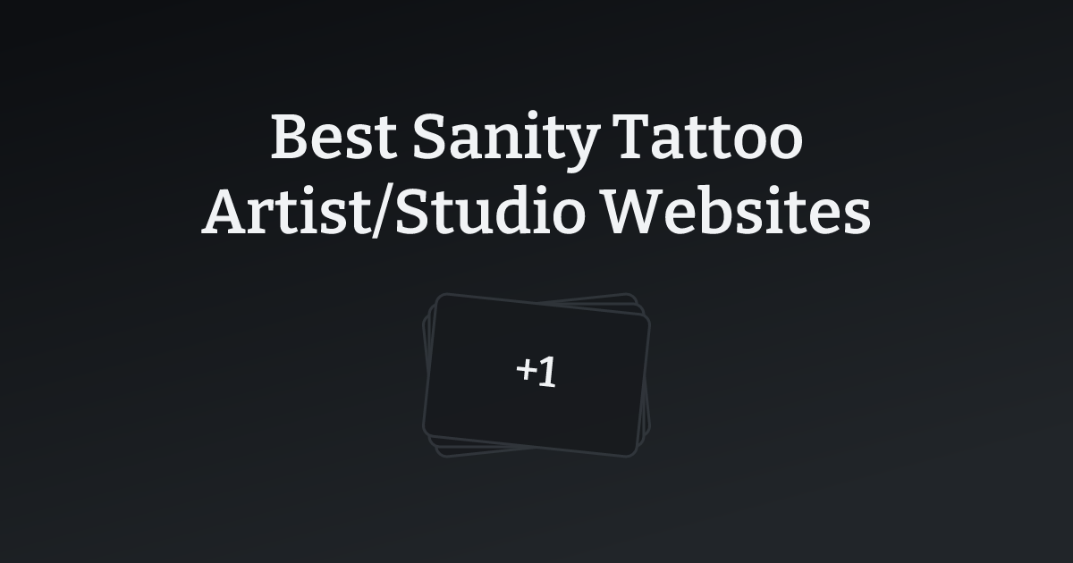 Best Sanity Tattoo Artist/Studio Websites with count