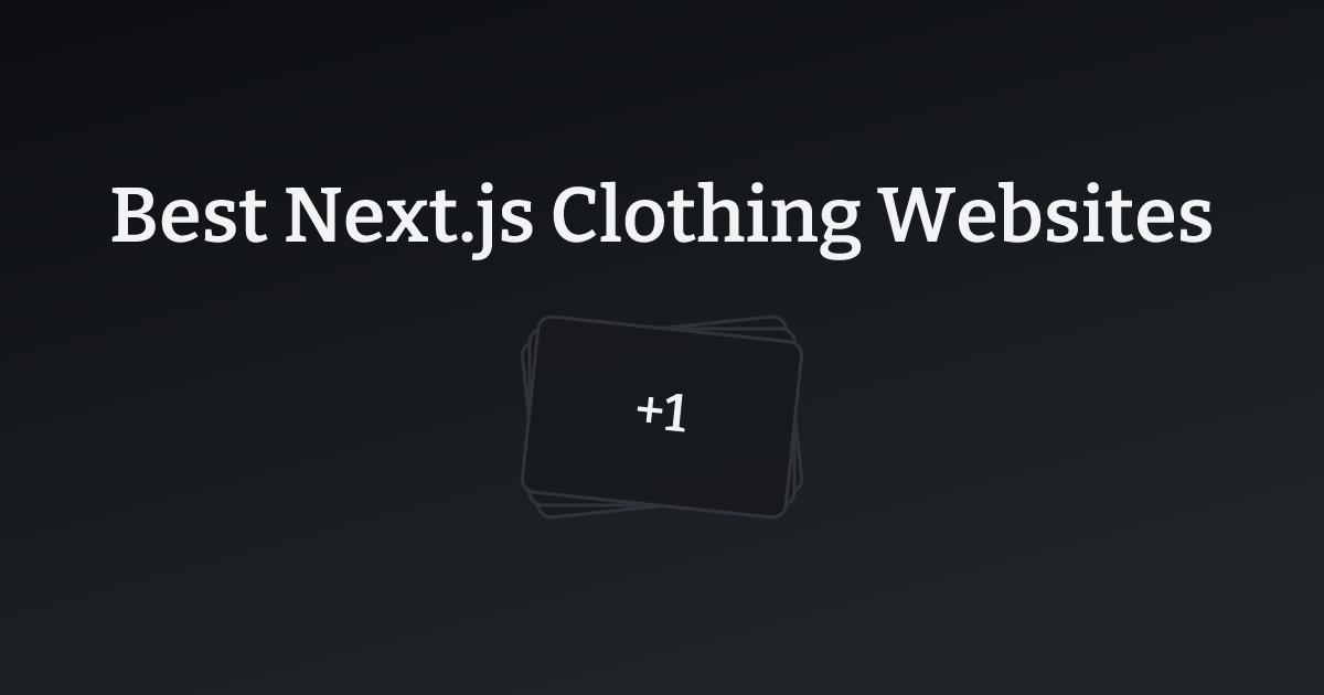Best Next.js Clothing Websites with count