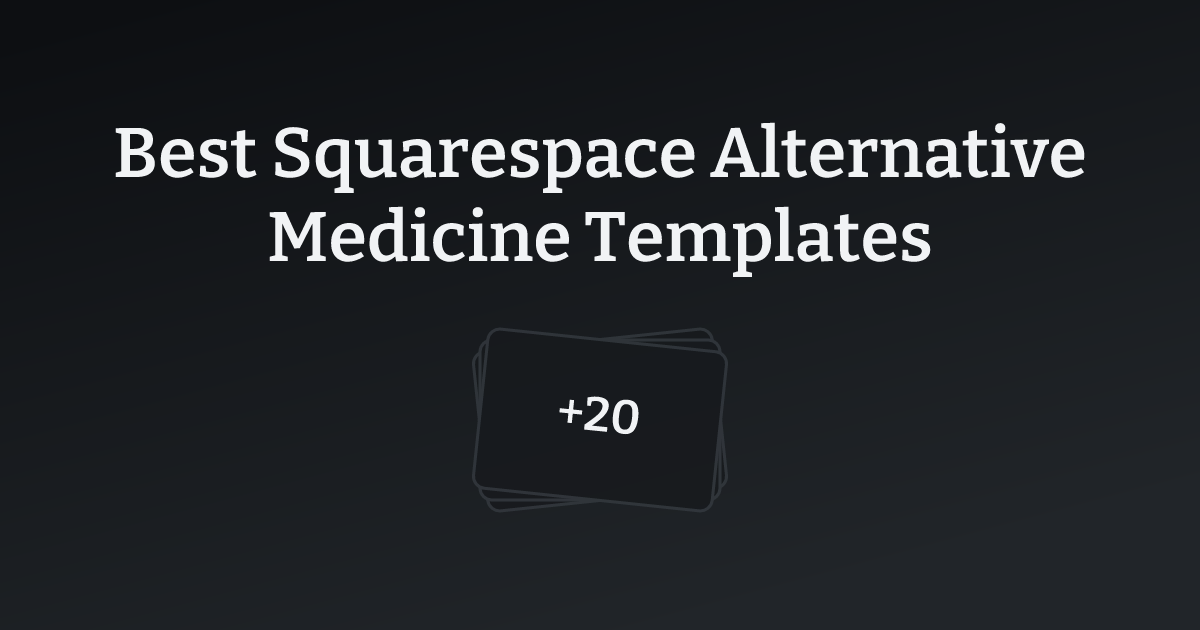 Best Squarespace Alternative Medicine Templates with count