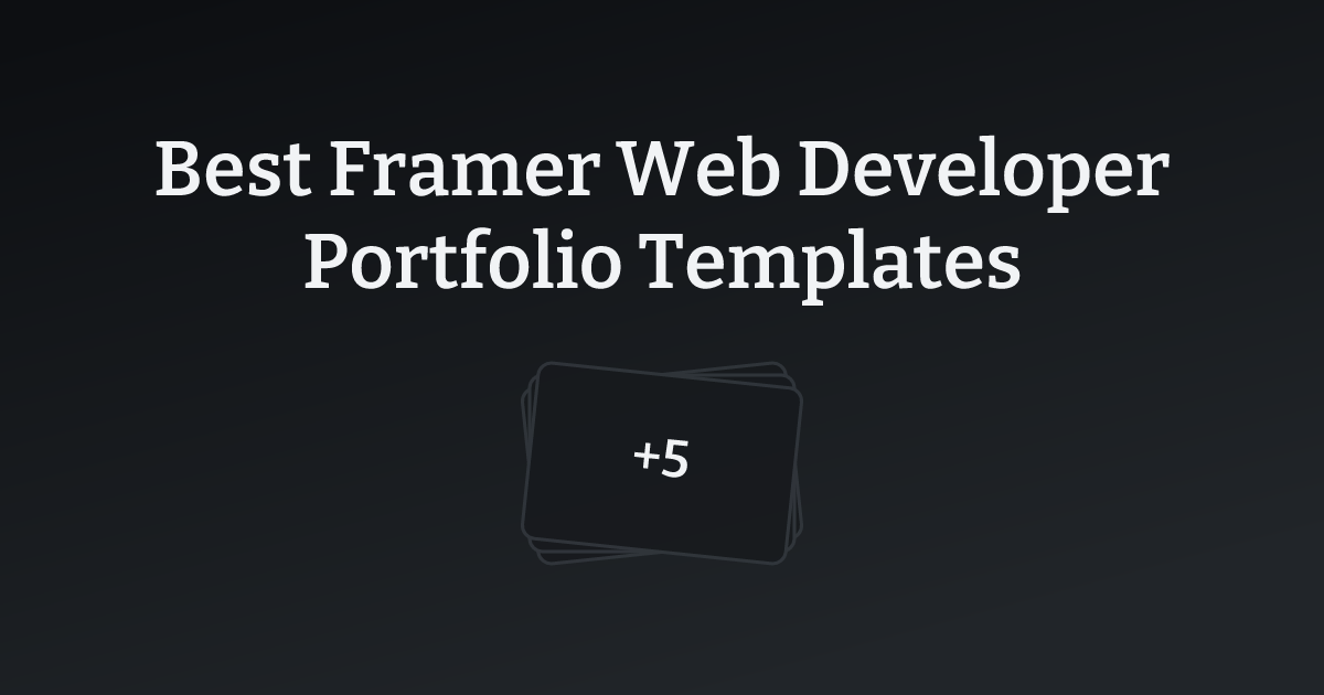 Best Framer Web Developer Portfolio Templates with count