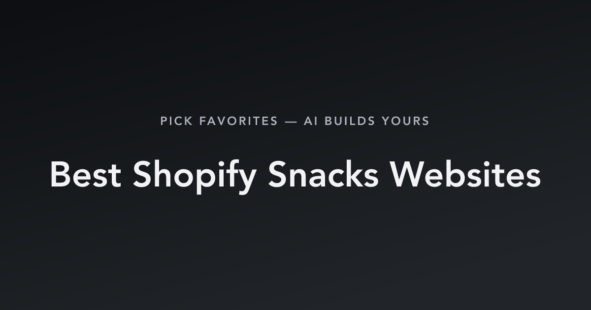 Best Shopify Snacks Websites with count