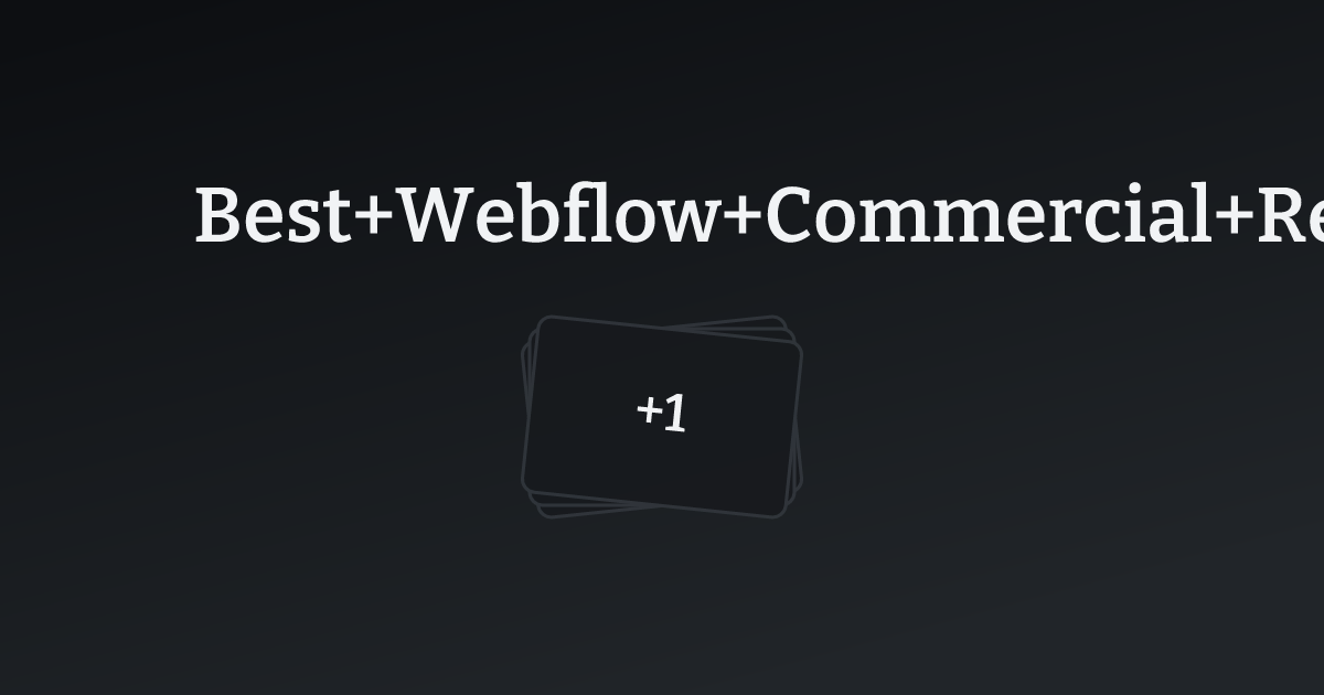 Best Webflow Commercial Real Estate Websites with count