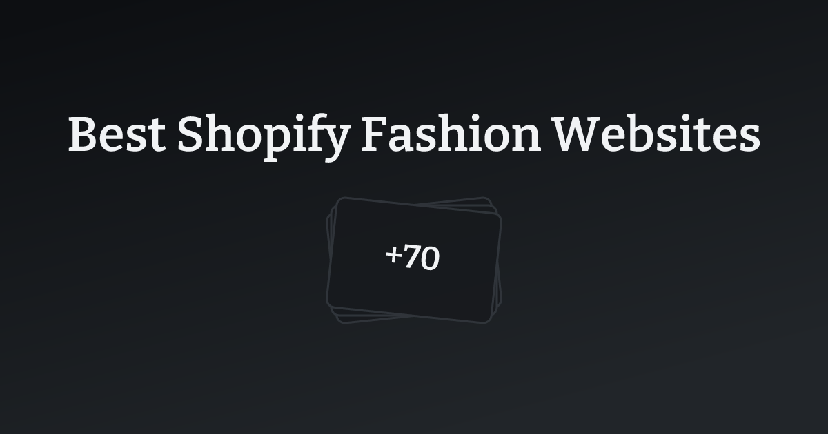 Best Shopify Fashion Websites with count