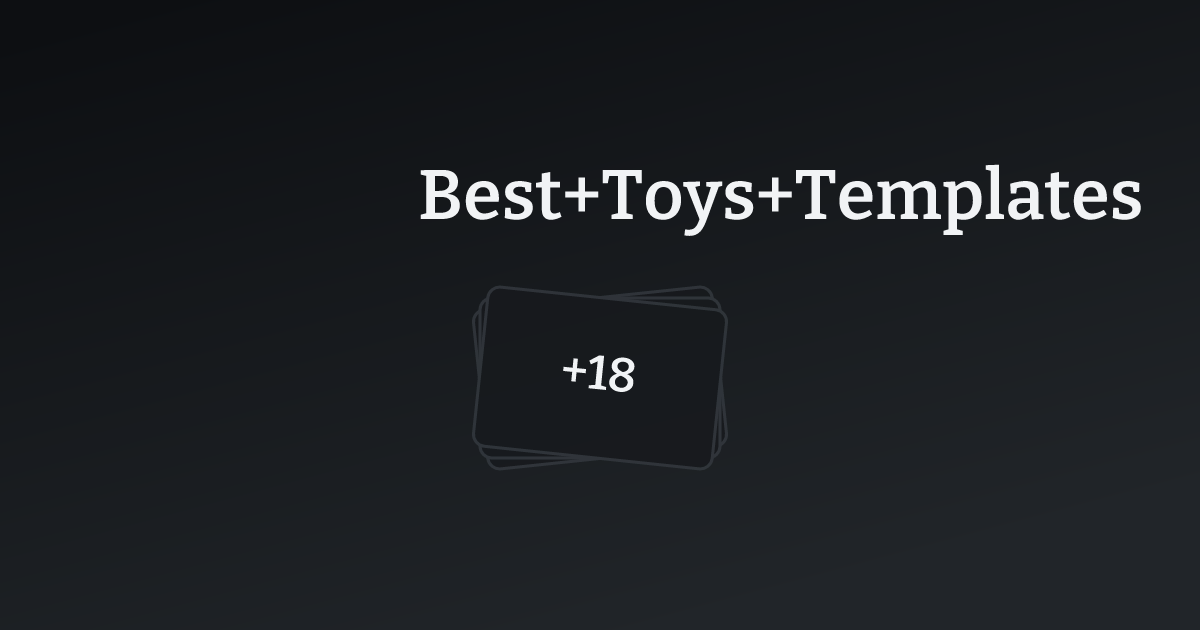 Best Toys Templates with count