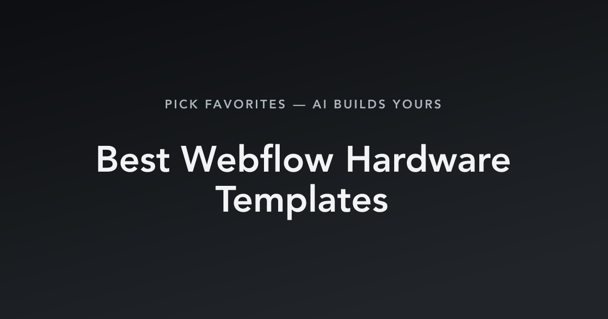 Best Webflow Hardware Templates with count