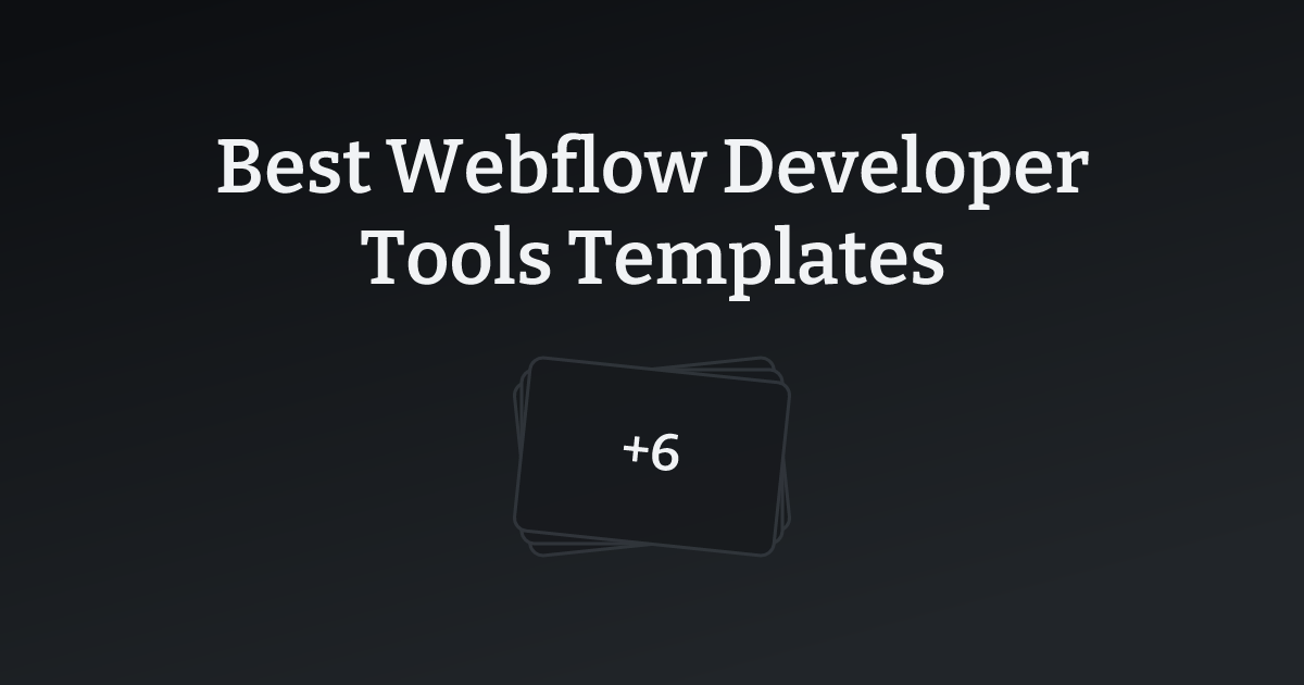 Best Webflow Developer Tools Templates with count