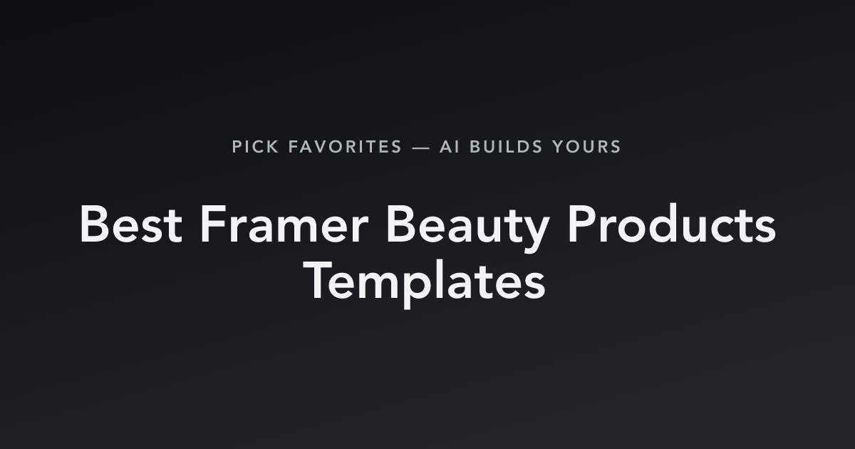 Best Framer Beauty Products Templates with count