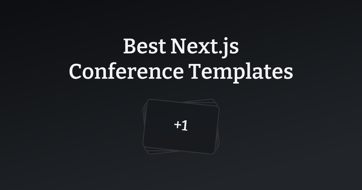 Best Next.js Conference Templates with count