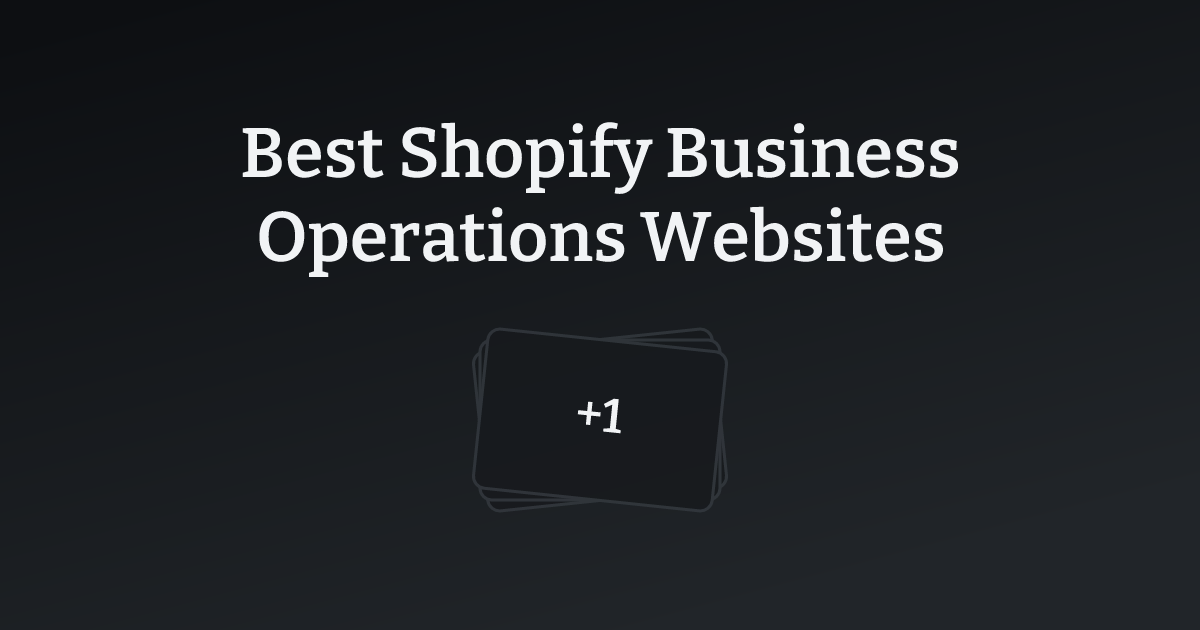 Best Shopify Business Operations Websites with count