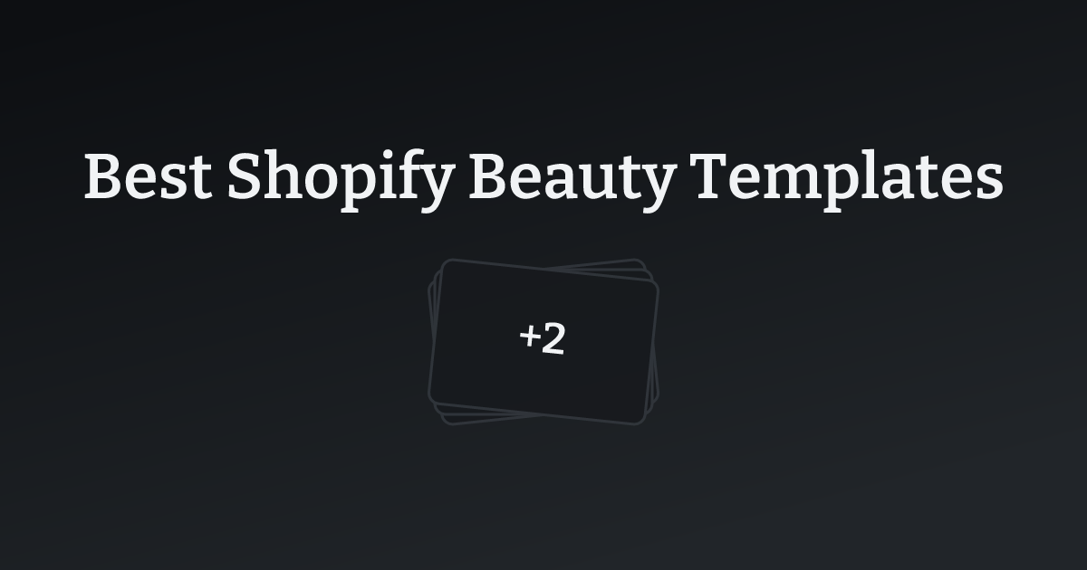 Best Shopify Beauty Templates with count