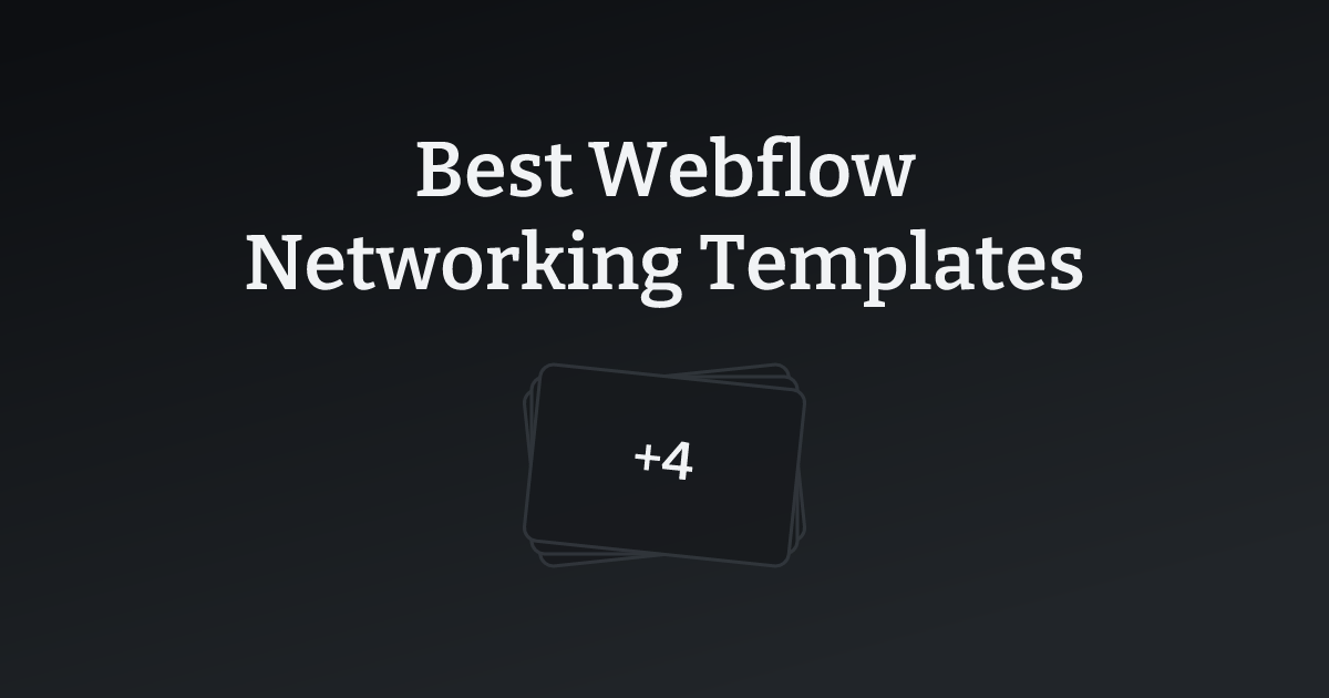 Best Webflow Networking Templates with count