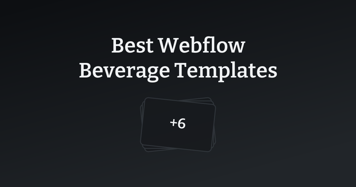 Best Webflow Beverage Templates with count