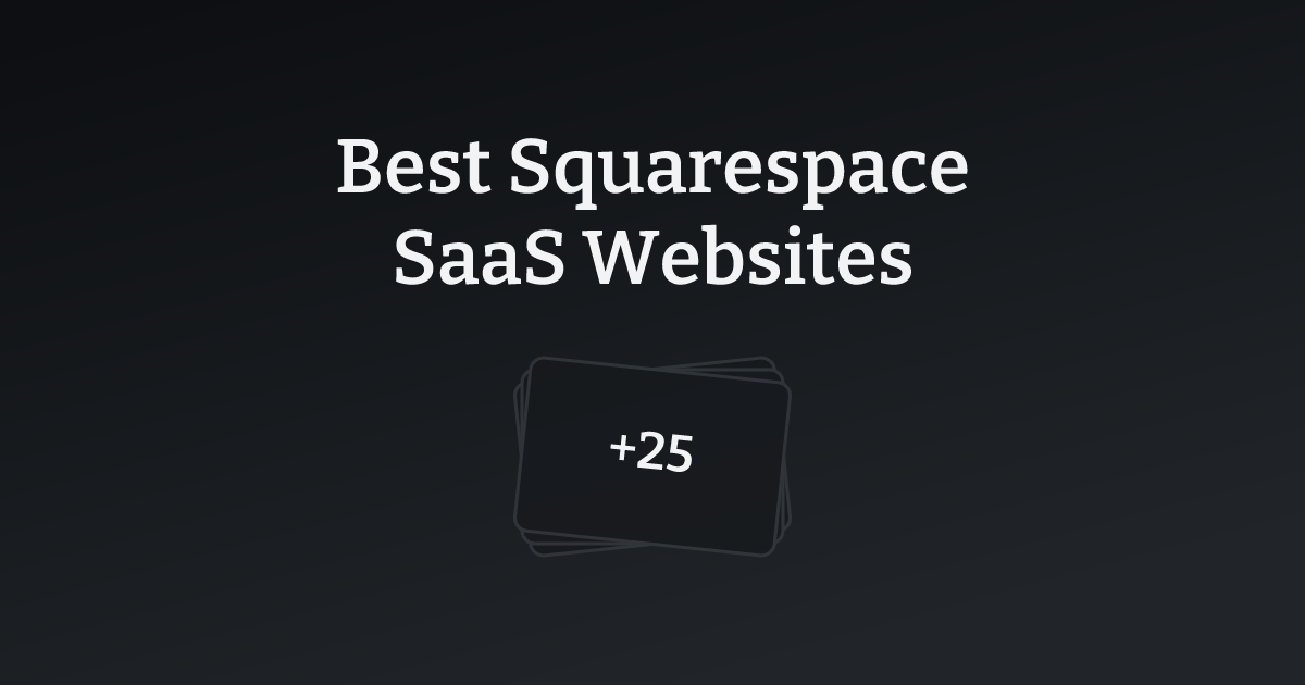 Best Squarespace SaaS Websites with count