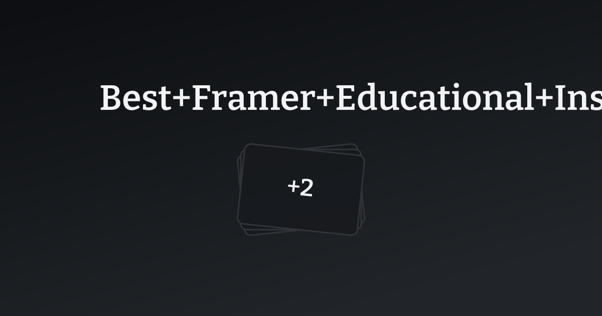 Best Framer Educational Institution Websites with count
