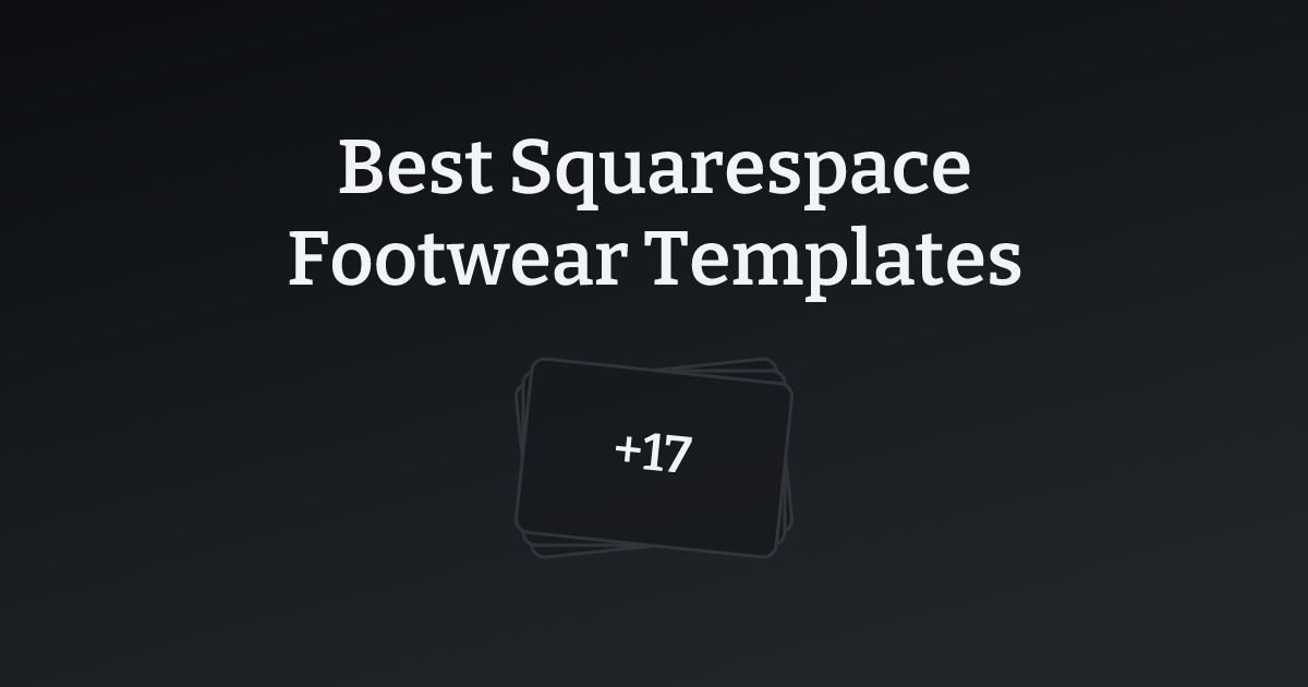 Best Squarespace Footwear Templates with count