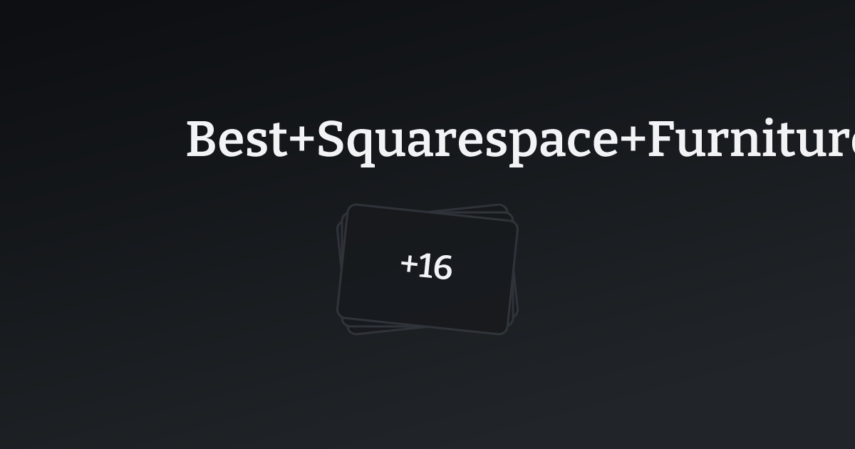 Best Squarespace Furniture Templates with count