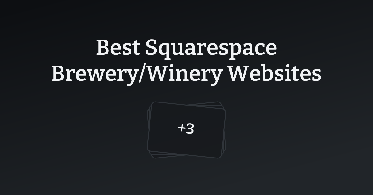 Best Squarespace Brewery/Winery Websites with count