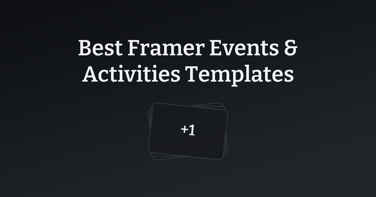 Best Framer Events & Activities Templates with count
