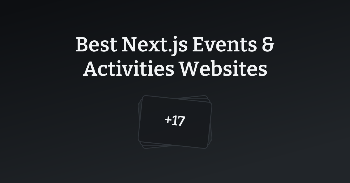Best Next.js Events & Activities Websites with count