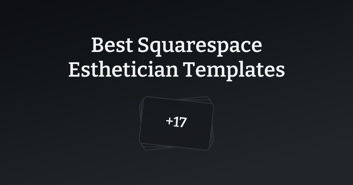 Best Squarespace Esthetician Templates with count