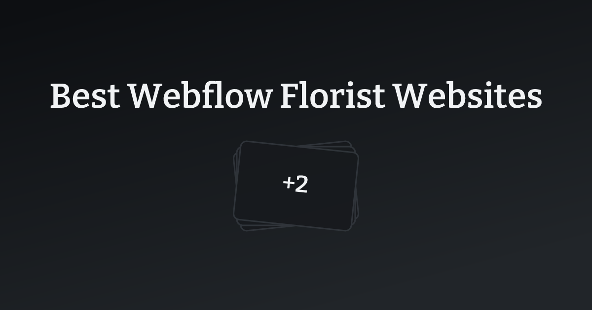 Best Webflow Florist Websites with count