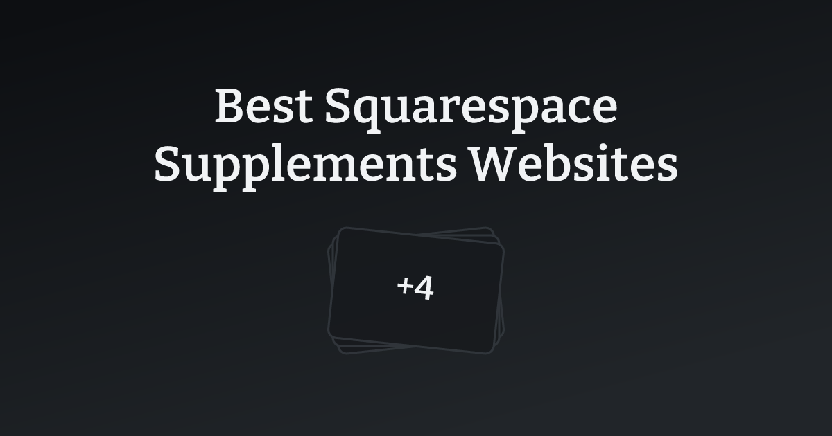 Best Squarespace Supplements Websites with count