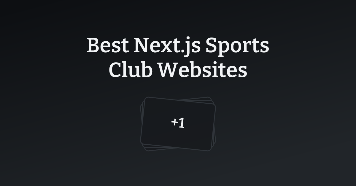 Best Next.js Sports Club Websites with count