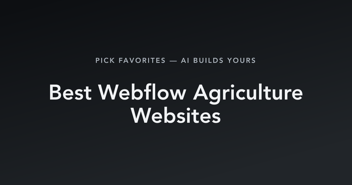 Best Webflow Agriculture Websites with count