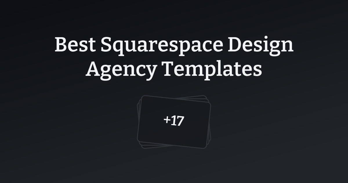 Best Squarespace Design Agency Templates with count