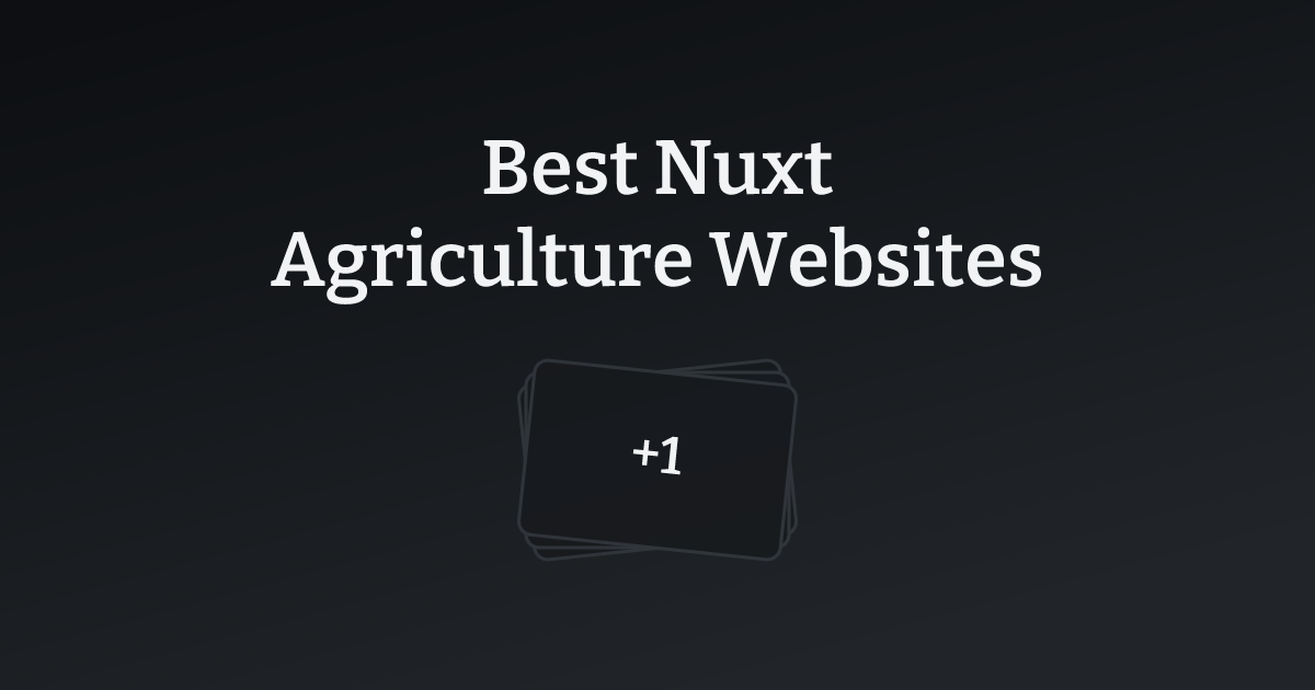 Best Nuxt Agriculture Websites with count