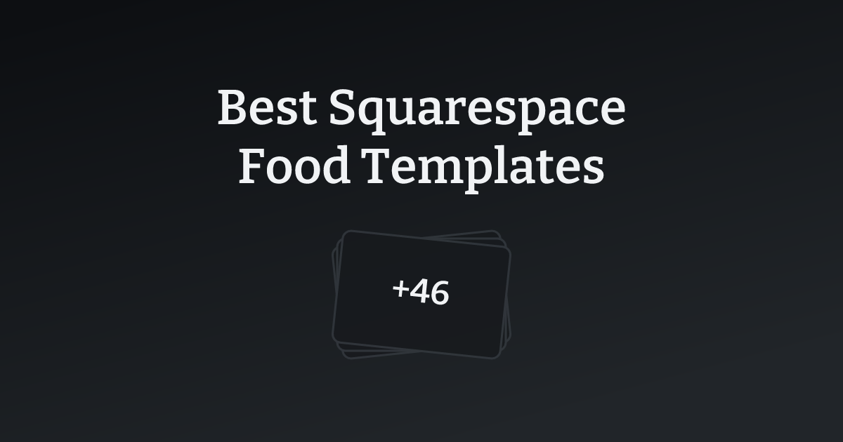 Best Squarespace Food Templates with count