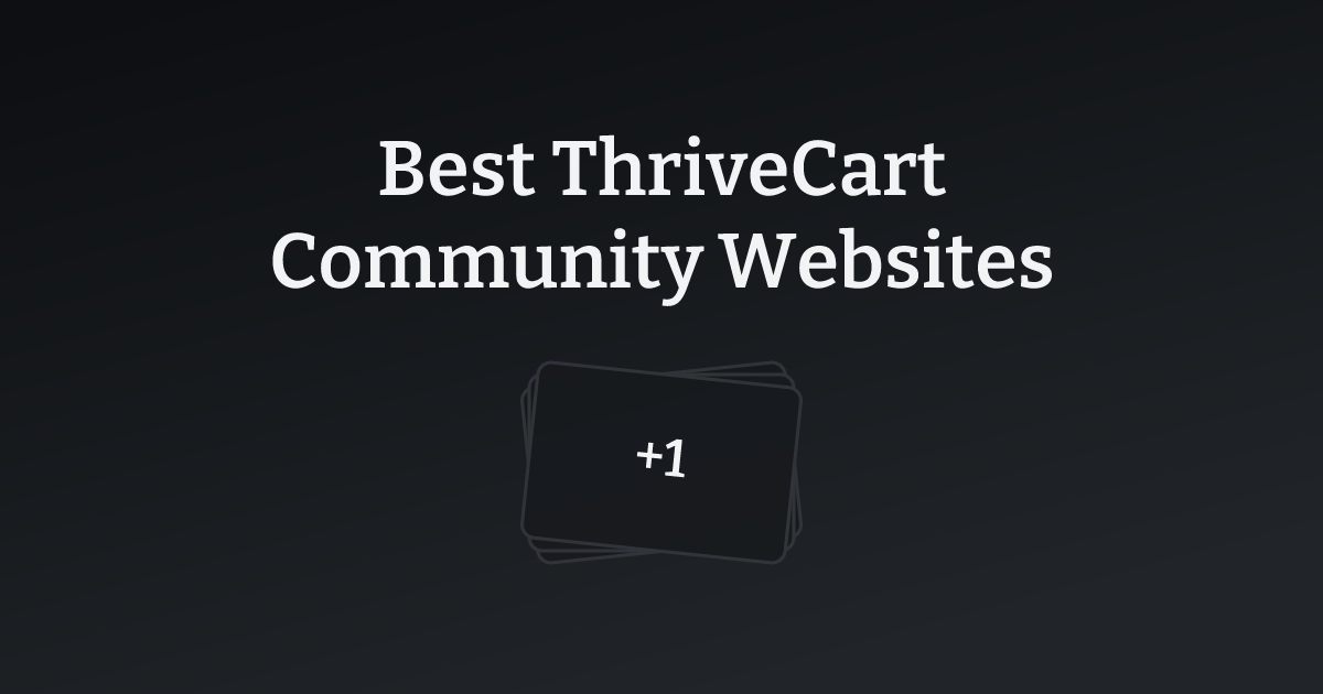 Best ThriveCart Community Websites with count