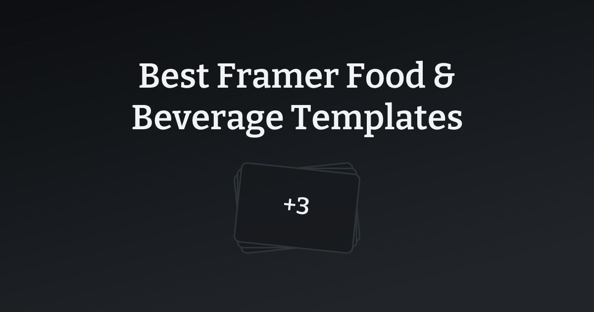 Best Framer Food & Beverage Templates with count