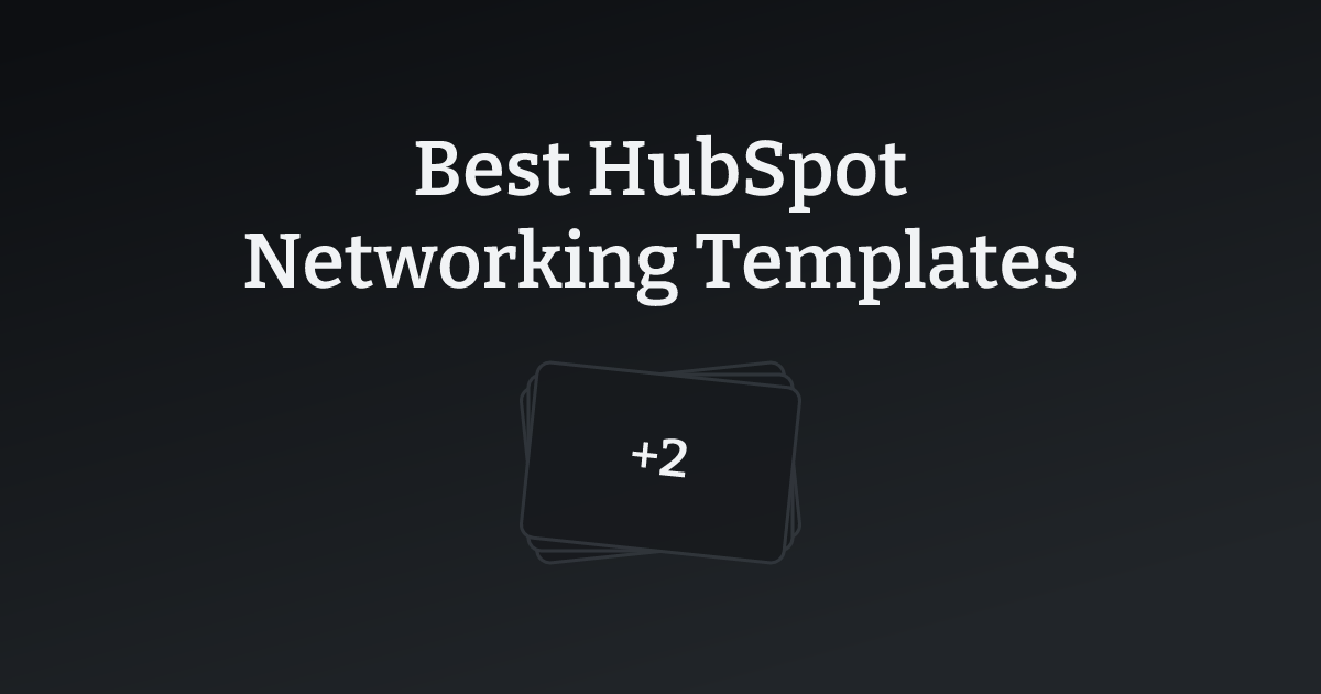 Best HubSpot Networking Templates with count