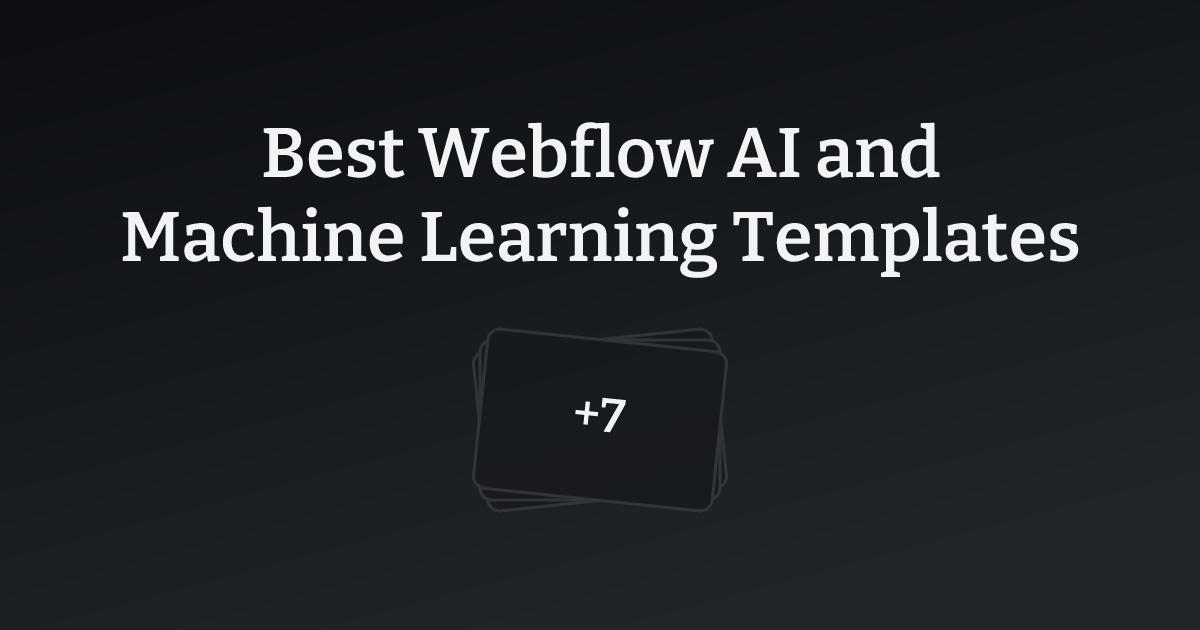 Best Webflow AI and Machine Learning Templates with count